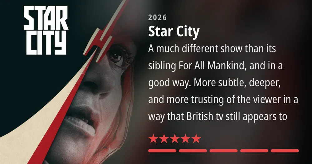 Star City • 2026 • A much different show than its sibling For All Mankind, and in a good way. More subtle, deeper, and more trusting of the viewer in a way that British tv still appears to *****